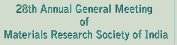 28th Annual General Meeting of Materials Research Society of India