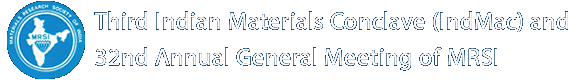 Third Indian Materials Conclave and 32nd Annual General Meeting of MRSI
